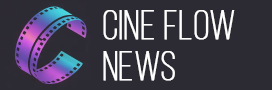 Cine Flow News